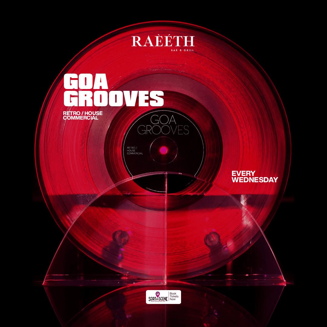 GOA GROOVES Presented By RAEETH | Goa