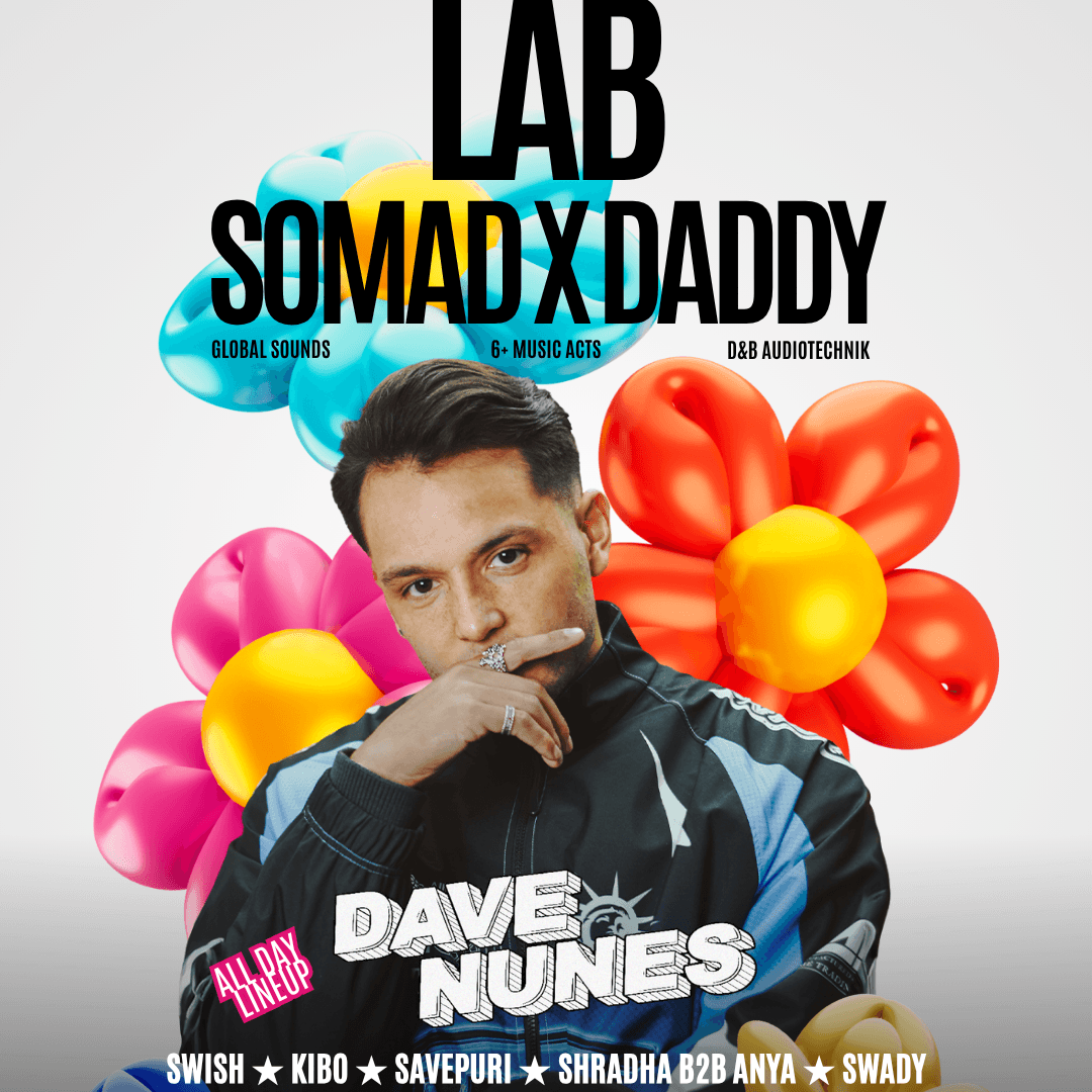 SOMAD LAB PRESENTS FT. DAVE NUNES AND FRIENDS at Daddy Bangalore