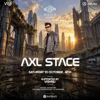 Indivibe x Mirage present AXL STACE | Oct 10th | RSVP at Mirage